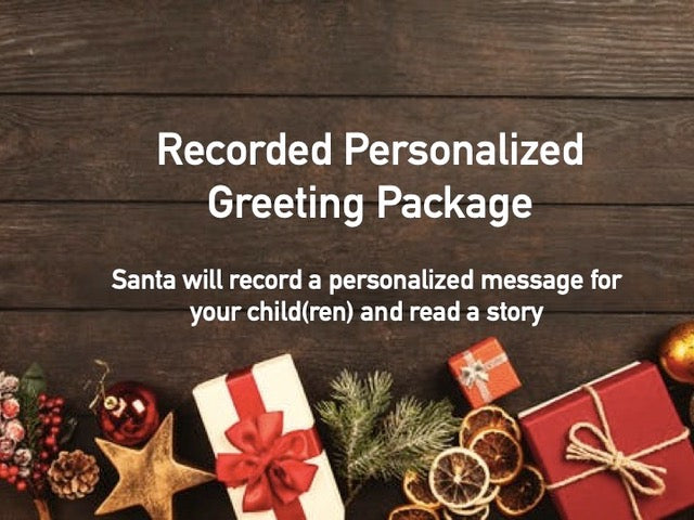 Pre-recorded Personalized Greeting Package